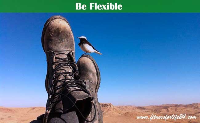 Be Flexible